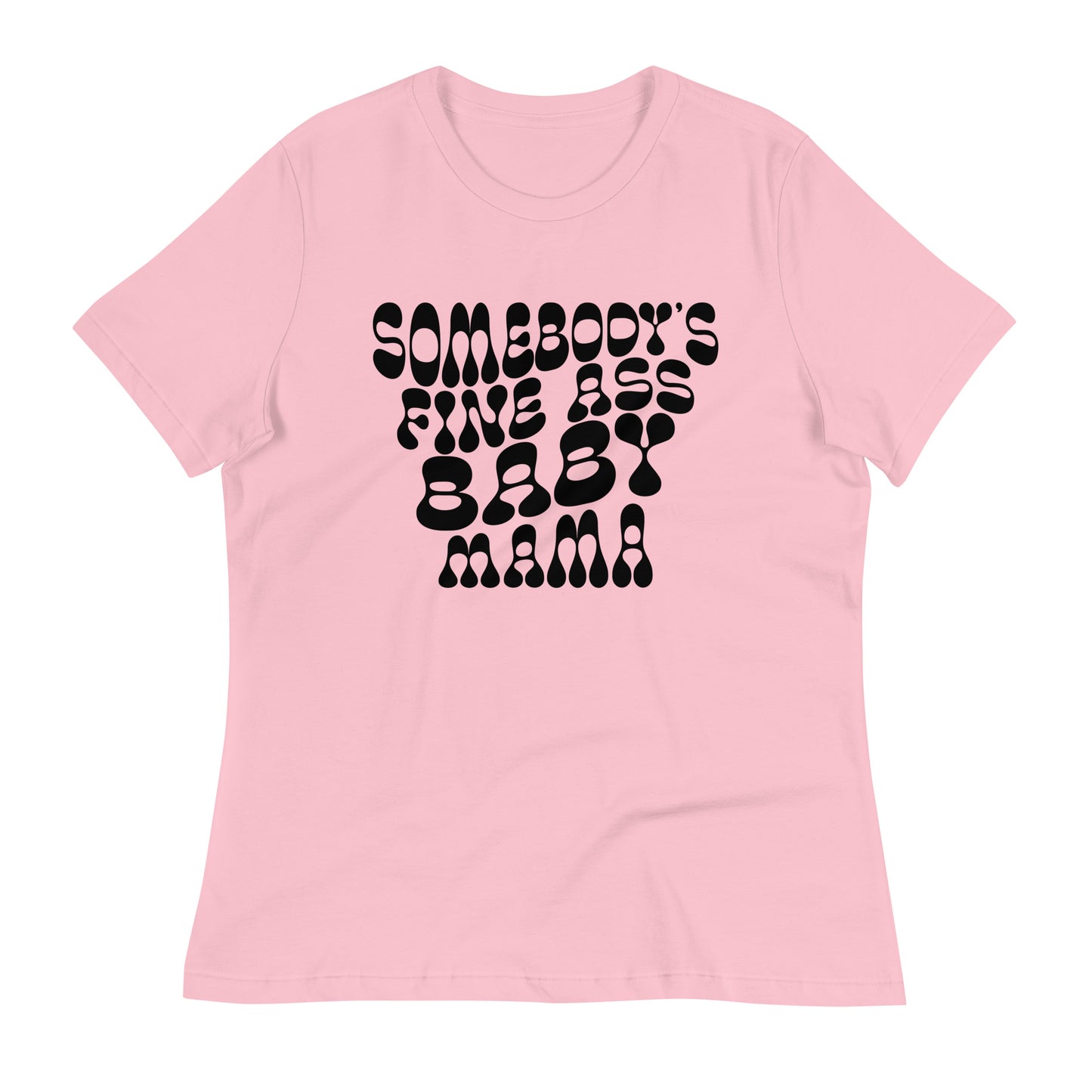 Fine Ass Baby Mama T-Shirt