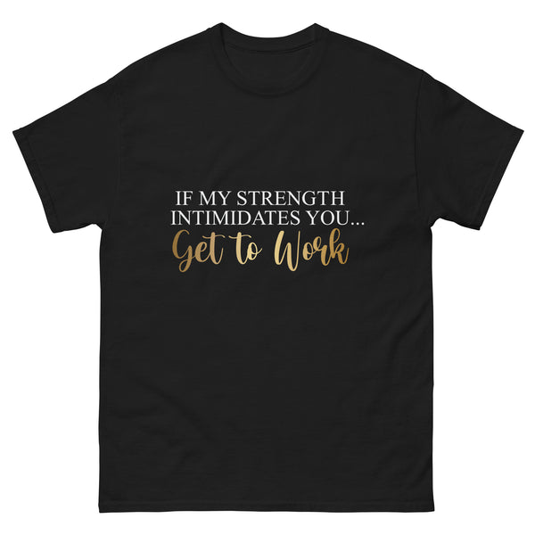 Get to Work T-shirt