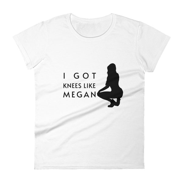 Knees Like Megan T-Shirt
